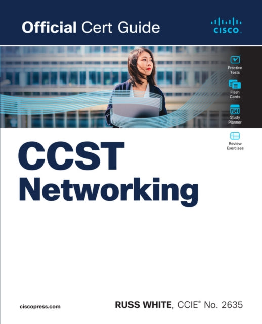 Cisco Certified Support Technician CCST Networking 100-150 Official Cert Guide