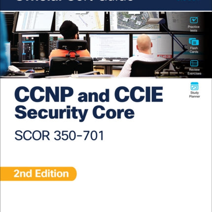 CCNP and CCIE  Security Core SCOR 350-701 Official Cert Guide