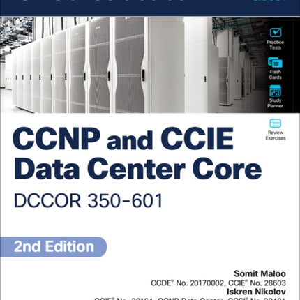 CCNP and CCIE Data Center  Core DCCOR 350-601 Official Cert Guide