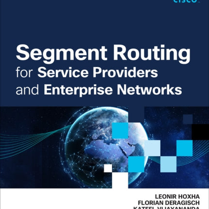 Segment Routing for Service Provider and Enterprise Networks