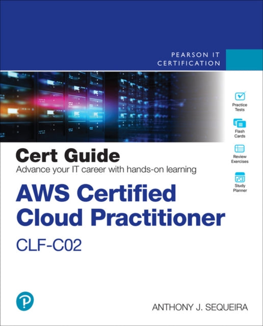 AWS Certified Cloud Practitioner CLFC02 Cert Guide