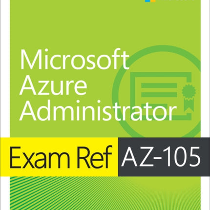 Exam Ref AZ104 Microsoft Azure Administrator