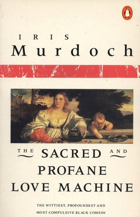 The Sacred and Profane Love Machine Penguin Books