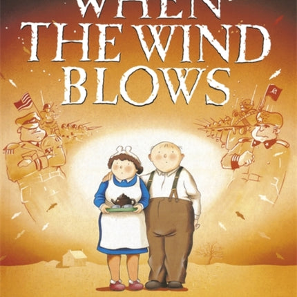 When the Wind Blows: The bestselling graphic novel for adults from the creator of The Snowman