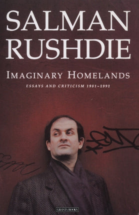 Imaginary Homelands: Essays and Criticism 1981-1991