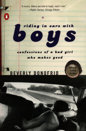 Riding in Cars with Boys Confessions of a Bad Girl Who Makes Good