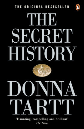 The Secret History: From the Pulitzer Prize-winning author of The Goldfinch