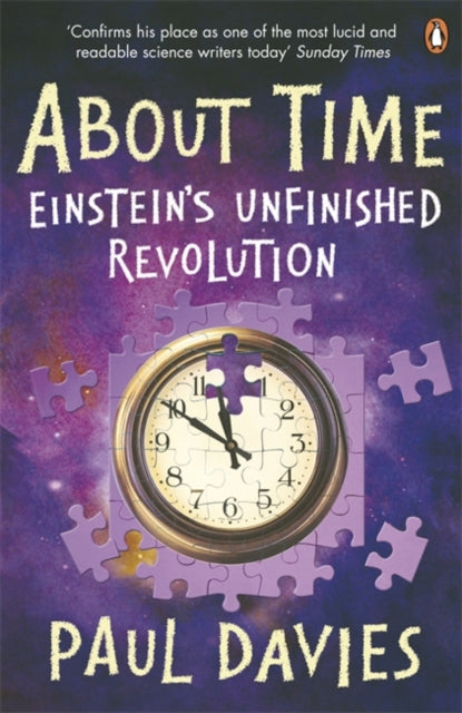 About Time: Einstein's Unfinished Revolution