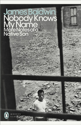 Nobody Knows My Name: More Notes Of A Native Son