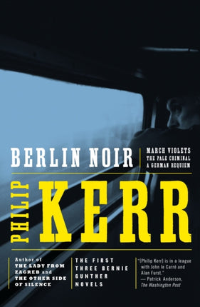 Berlin Noir March Violets The Pale Criminal and A German Requiem Penguin CrimeMystery