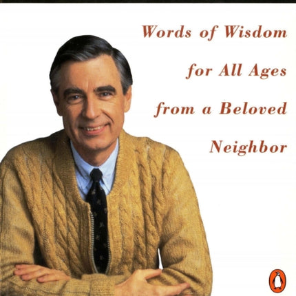 You are Special: Words of Wisdom for All Ages from a Beloved Neighbor