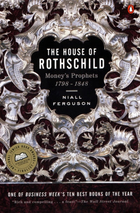 The House of Rothschild: Money's Prophets 1798-1848