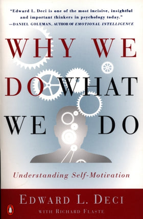 Why We Do What We Do: Understanding Self-Motivation