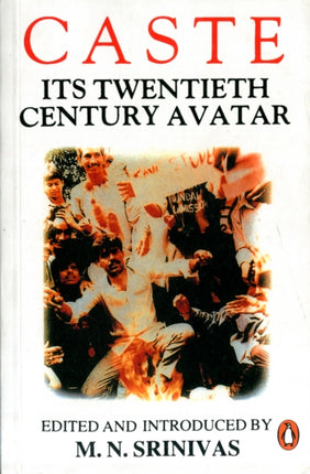 Caste Its Twentieth Century Avatar Its 21st Century Avatar