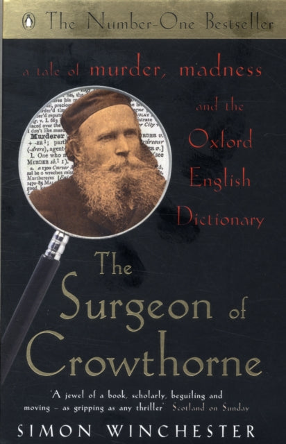 The Surgeon of Crowthorne: A Tale of Murder, Madness and the Oxford English Dictionary