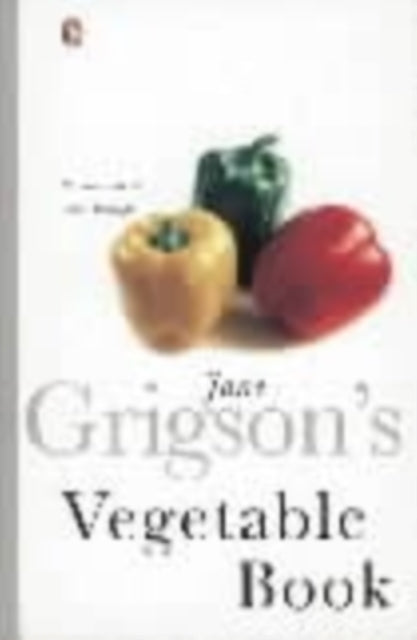 Jane Grigson's Vegetable Book