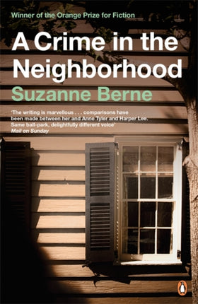 A Crime in the Neighborhood: Winner of the Women’s Prize for Fiction