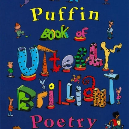 The Puffin Book of Utterly Brilliant Poetry