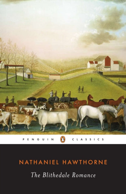 The Blithedale Romance Penguin Classics