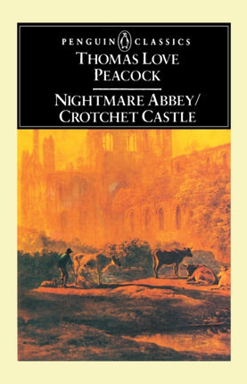 Nightmare Abbey  Crotchet Castle Penguin Classics