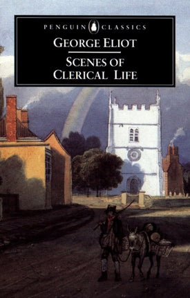 Scenes of Clerical Life Penguin Classics
