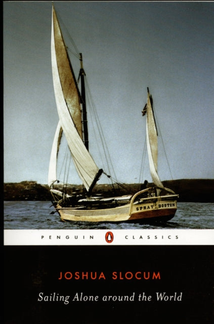 Sailing Alone Around the World Penguin Classics S