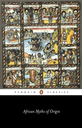 African Myths of Origin xxviii Penguin Classics