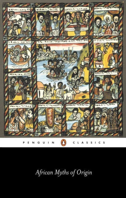 African Myths of Origin xxviii Penguin Classics