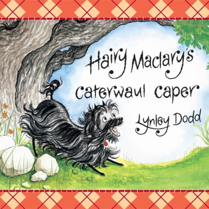 Hairy Maclarys Caterwaul Caper Hairy Maclary and