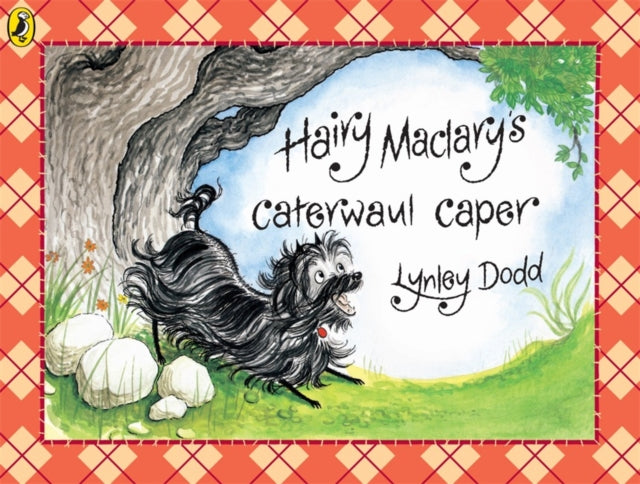Hairy Maclarys Caterwaul Caper Hairy Maclary and