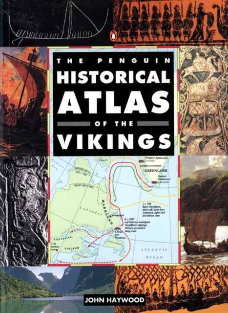 The Penguin Historical Atlas of the Vikings