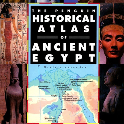 The Penguin Historical Atlas of Ancient Egypt