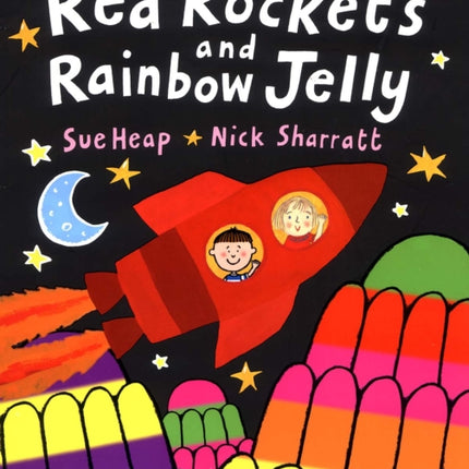 Red Rockets and Rainbow Jelly