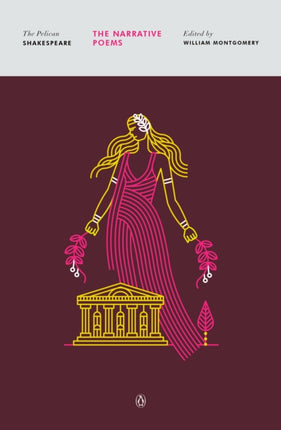 The Narrative Poems Revised Edition The Pelican Shakespeare