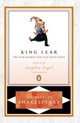 King Lear: The 1608 Quarto and 1623 Folio Texts