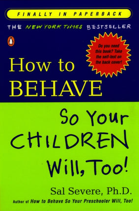How to Behave So Your Children Will Too