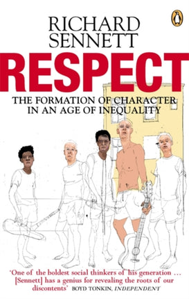 Respect: The Formation of Character in an Age of Inequality