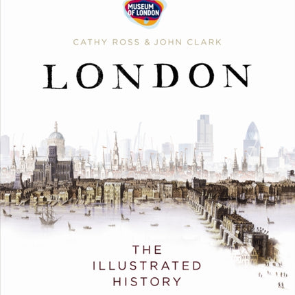 London: The Illustrated History