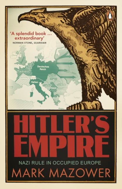 Hitler's Empire: Nazi Rule in Occupied Europe