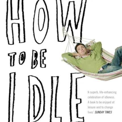 How to be Idle