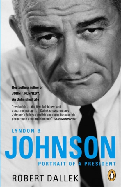 Lyndon B. Johnson: Portrait of a President