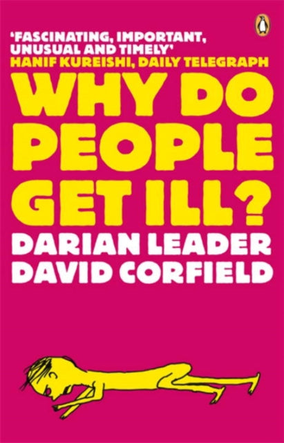 Why Do People Get Ill?: Exploring the Mind-body Connection