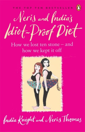 Neris and Indias IdiotProof Diet