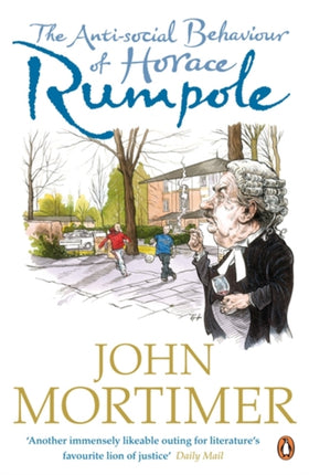 The Antisocial Behaviour of Horace Rumpole
