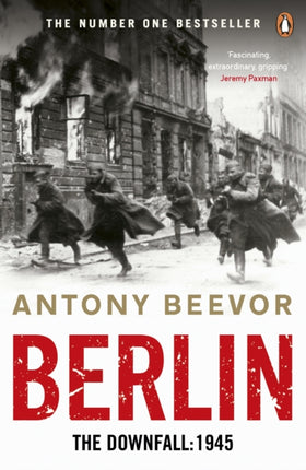 Berlin: The Downfall 1945: The Number One Bestseller