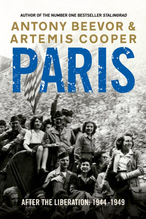 Paris After the Liberation: 1944 - 1949