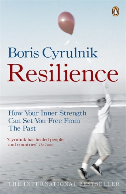 Resilience: How your inner strength can set you free from the past