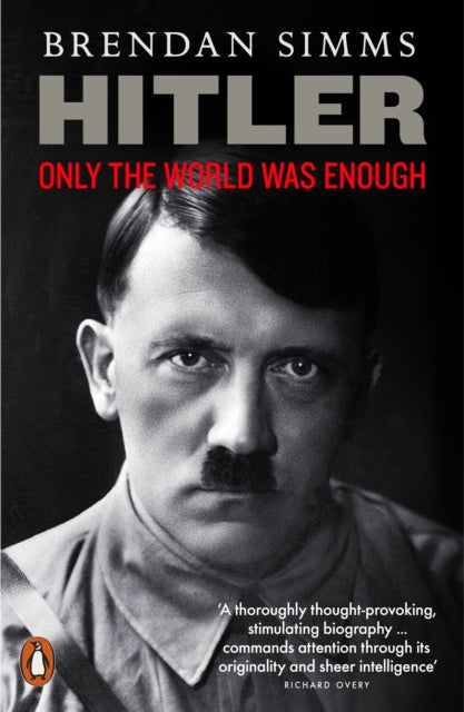 Hitler: Only the World Was Enough