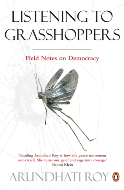 Listening to Grasshoppers: Field Notes on Democracy