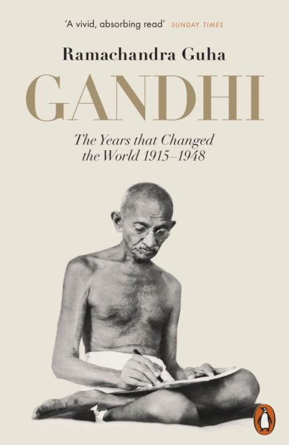 Gandhi 1914-1948: The Years That Changed the World